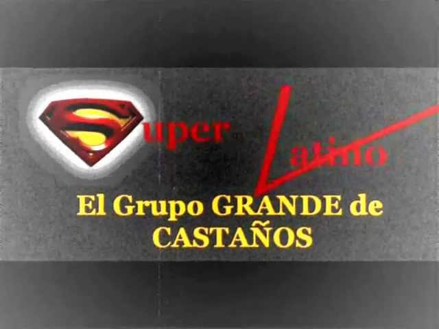 Super Latino De Castaños - Bailando hasta Amanecer