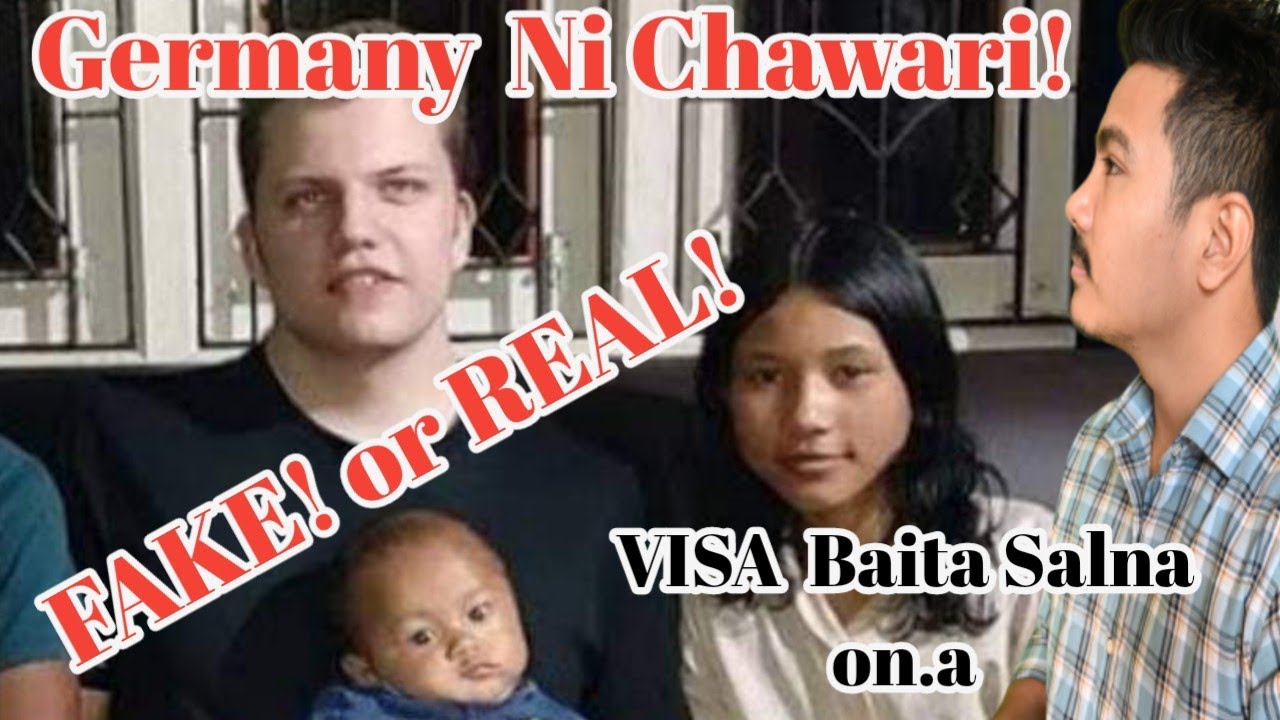Real! or Fake! Germany ni Chawari // VISA Baita Salna Donga // Toursit ma Chawari? // FB Love Birds