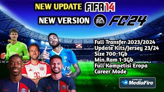 NEW UPDATE FIFA 14 New Version FIFA 23 | FULL TRANSFER & NEW KITS 2023/2024