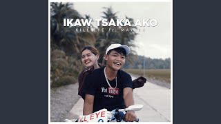 Ikaw Tsaka Ako (feat. Maylen)