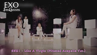 2NE1 - Like A Virgin (Acapella Ver.)