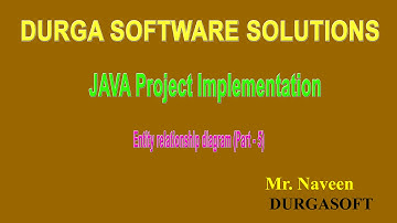 JAVA Project Implementation - Entity relationship diagrams (Part  - 5)  by Mr Naveen