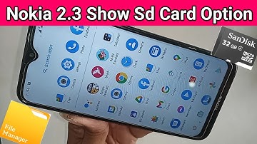 Nokia 2.3 Show Sd card Storage
