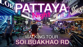 Night Pattaya Today, Soi Buakhao Rd. Walking Tour 2022