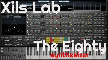 The Eighty Synthesizer by Xils Lab (No Talking)