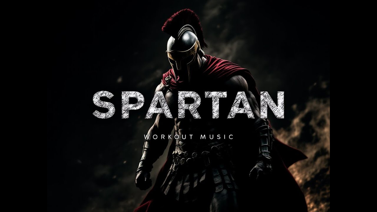 SPARTAN BEST WORKOUT MUSIC