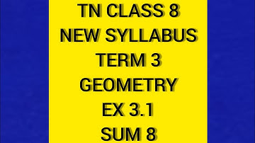 TN Samacheer 8 Maths New Syllabus Term 3 Geometry Ex 3.1 Sum 8.