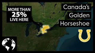 Why So Many Canadians Live In This Tiny Area: The Golden Horseshoe