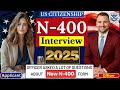 Practice N-400 US Citizenship Interview 2025 &amp; Oath Ceremony - N400 Naturalization Interview 2025