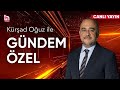KГјrЕџad OДџuz Ile GГјndem Г Zel 27 Temmuz 2025 KГјrЕџad OДџuz Ile GГјndem Г Zel 27 Temmuz 2025