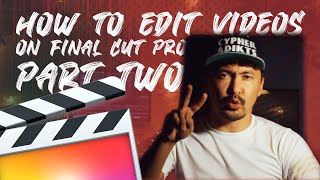 FINAL CUT PRO Beginner Tutorial PART 2