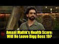 Amaal Mallik's Health Scare: Will He Leave Bigg Boss 19?