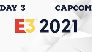 E3 2021 Day 3 Reactions ft. Capcom
