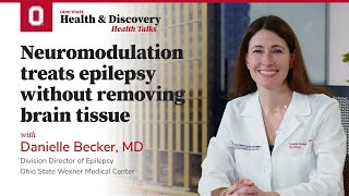 Neuromodulation treats epilepsy without removing brain tissue | Ohio State Medical Center