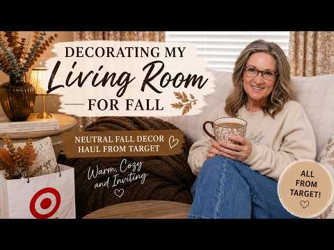 COZY FALL LIVING ROOM DECORATING 🍂 | Neutral Fall Decor + Target Haul / Robin Lane Lowe