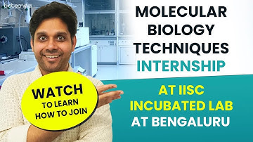 Molecular Biology Techniques Internship + Hands-On Training at IISc Incubated Lab - Last Call