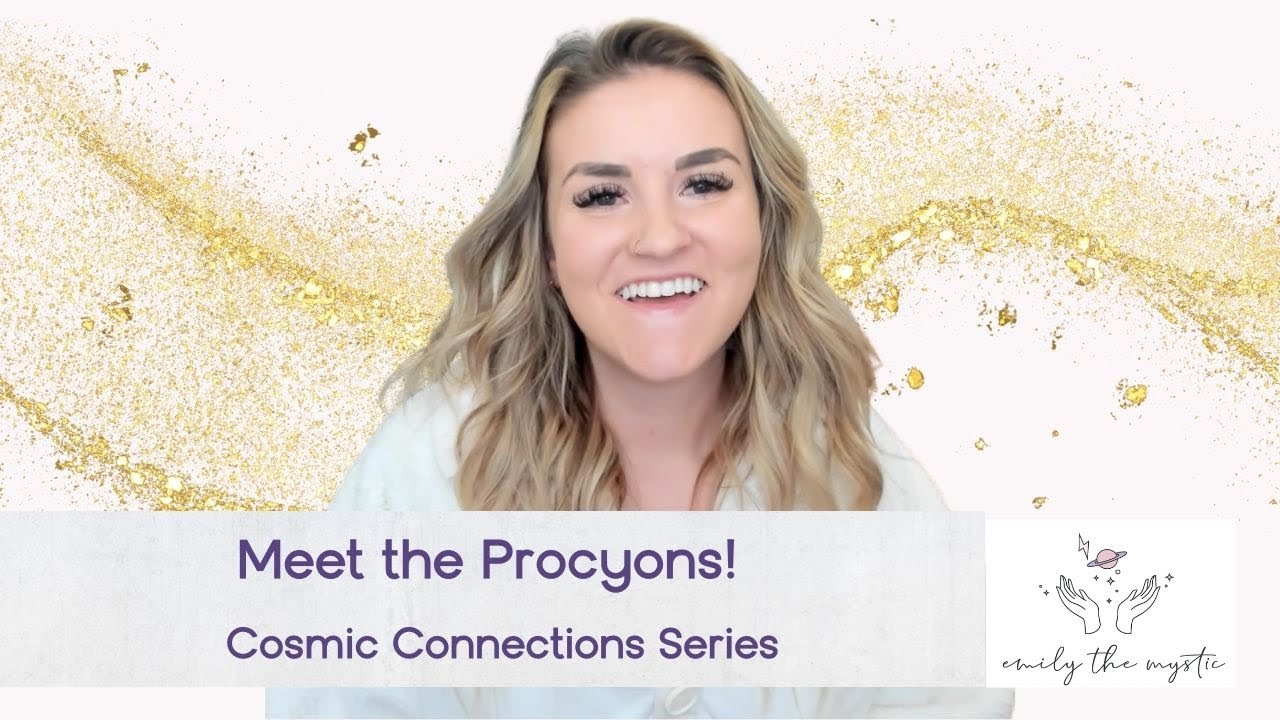 Cosmic Connections Series: Meet the Procyons!