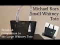 Michael Kors Small Whitney Tote: Details and Comparison to the Large Version