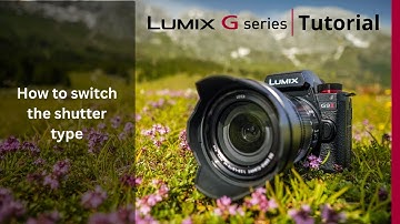 How to switch the Shutter Type on the LUMIX G9II