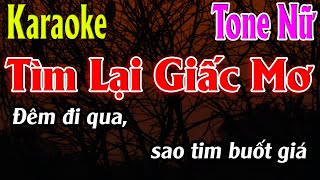 Tìm Lại Giấc Mơ Karaoke Tone Nữ Karaoke Lâm Organ - Beat Mới Update