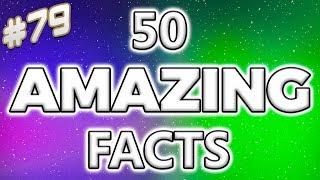 50 AMAZING Facts to Blow Your Mind! 79