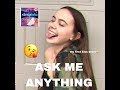 ask me anything (my crush, period, my first kiss)
