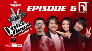 The Voice of Nepal Season 5 - 2023 - Episode 06