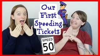 Our First Speeding Tickets โ ASL Stew