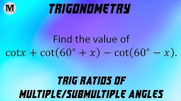 69 | Trigonometry | Trigonometric Ratios Of Multiple And Sub-multiple Angles - Worked Out Problems