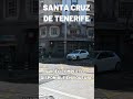 SANTA CRUZ DE TENERIFE CIUDAD #islascanarias #tenerife #canarias #tenerife🇮🇨 #españa