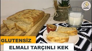 GLUTENSİZ ELMALI TARÇINLI KEK GLUTENSİZ ÇAY SAATİ TARİFLERİ