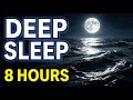 (No Ads) Deep Sleep Ocean Waves • Calm Mind &amp; Relax Night