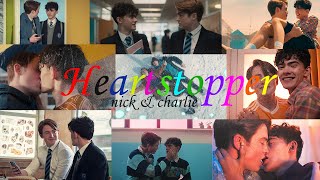 Heartstopper~ Nick and Charlie|| You and Me (Season 1)