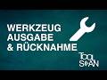 Werkzeugausgabe &amp; Rücknahme in ToolScan – so läuft alles sauber ab