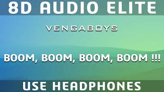 Vengaboys - Boom, Boom, Boom, Boom (8D Audio Elite)