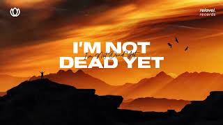 Westerlund x Michael Hasuted x Kayote - I'm Not Dead Yet