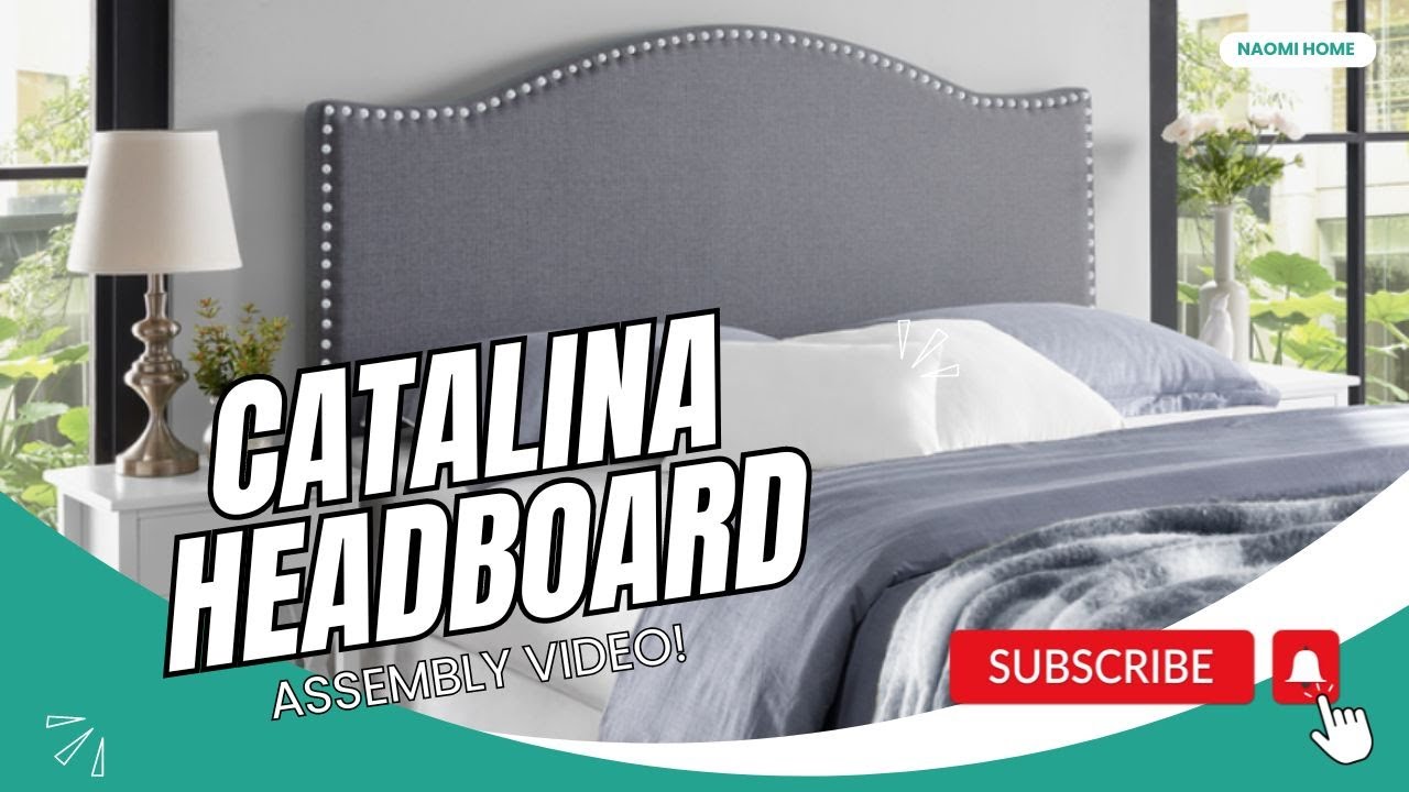 Elegant Small Bedroom Design Solutions: Naomi Home | Catalina Headboard Assembly Video