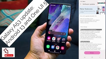 SAMSUNG GALAXY A53 ONE UI 5 ANDROID 13 OFFICIAL UPDATE | ONE UI 5 GALAXY A53 | ANDROID 13 GALAXY A53