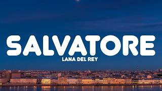 Lana Del Rey  Salvatore s