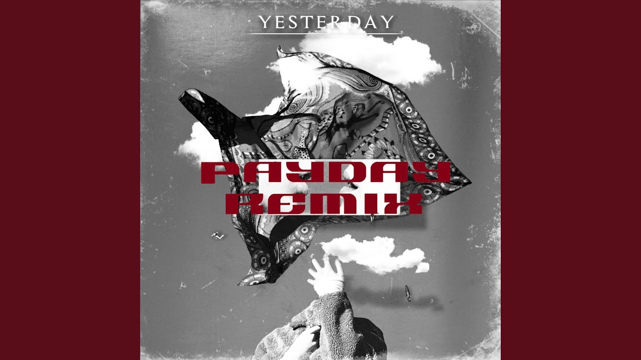 Watch Yesterday (Remix) on YouTube Watch Yesterday (Remix) on YouTube
