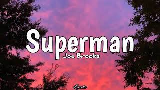 Joe Brooks - Superman (Lyrics)