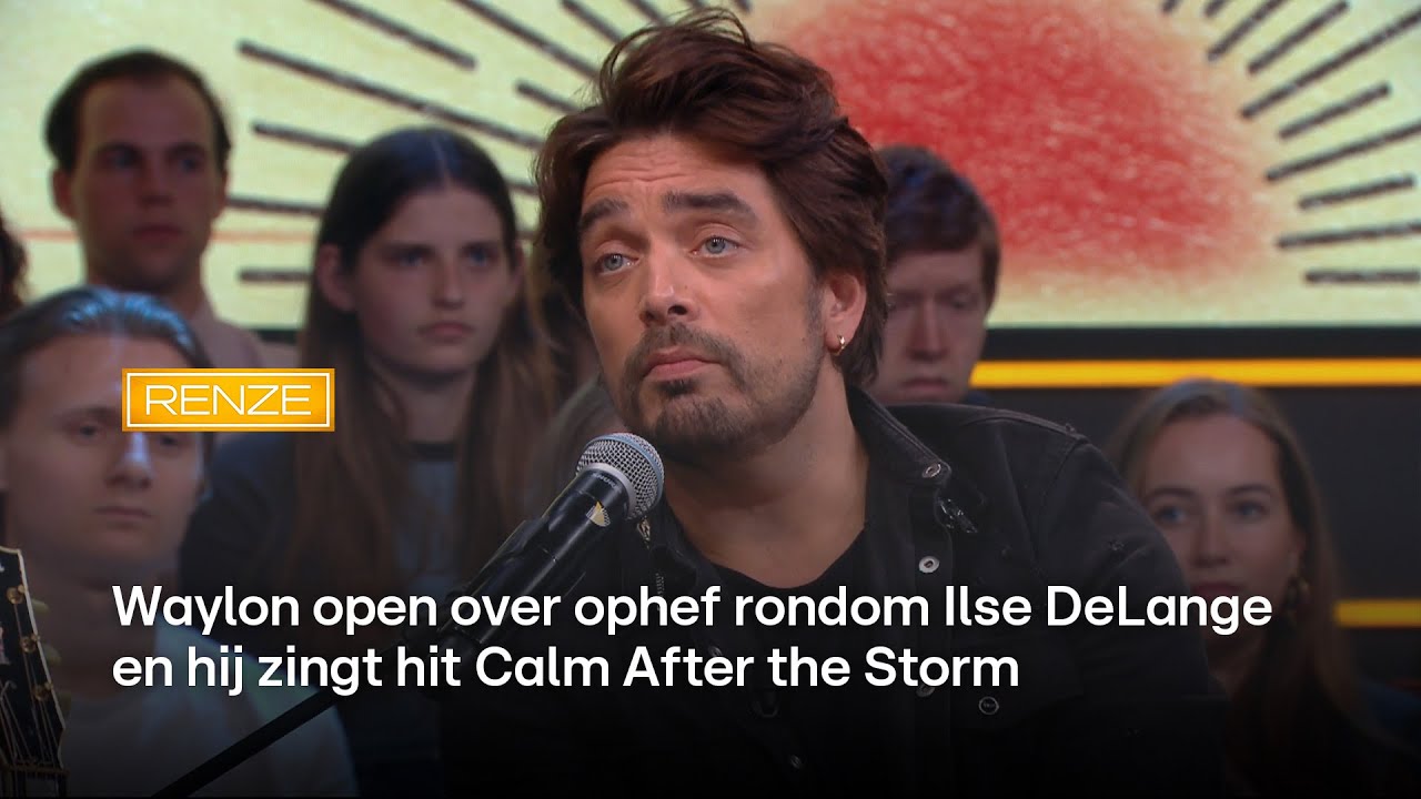 Waylon open over ophef rondom Ilse DeLange en hij zingt hit Calm After the Storm | Renze