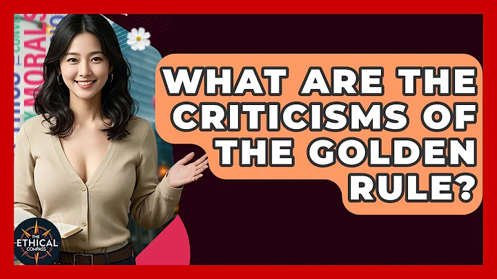What Are The Criticisms Of The Golden Rule? - The Ethical Compass