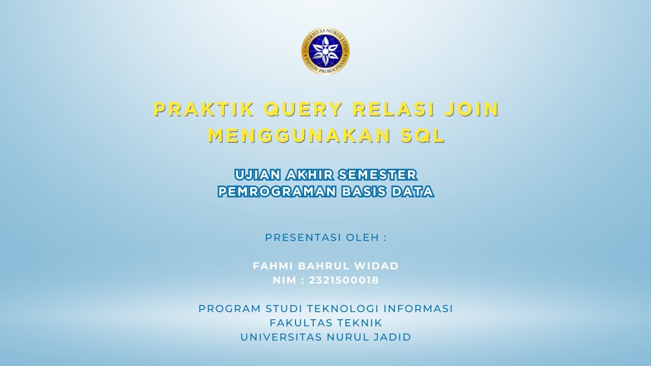 PRAKTIK QUERY JOIN MENGGUNAKAN SQL | UAS PEMROGRAMAN BASIS DATA 3