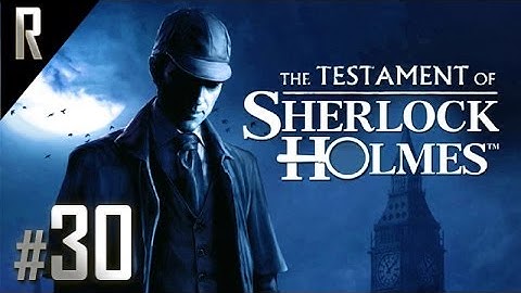 ◄ The Testament of Sherlock Holmes Walkthrough HD - Part 30