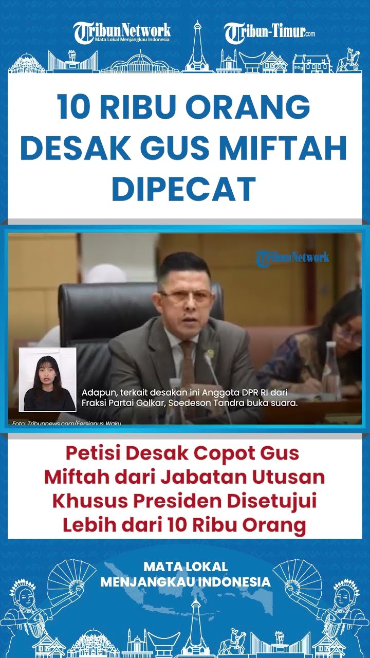 SHORT 10 Ribu Orang Tanda Tangan Petisi Pencopotan Gus Miftah dari Utusan Khusus Presiden