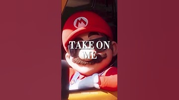 Super Mario Bros. Movie | Take on Me