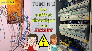 ⚡Comment installer un coffret électrique en 3x230V ! (partie 1/2)