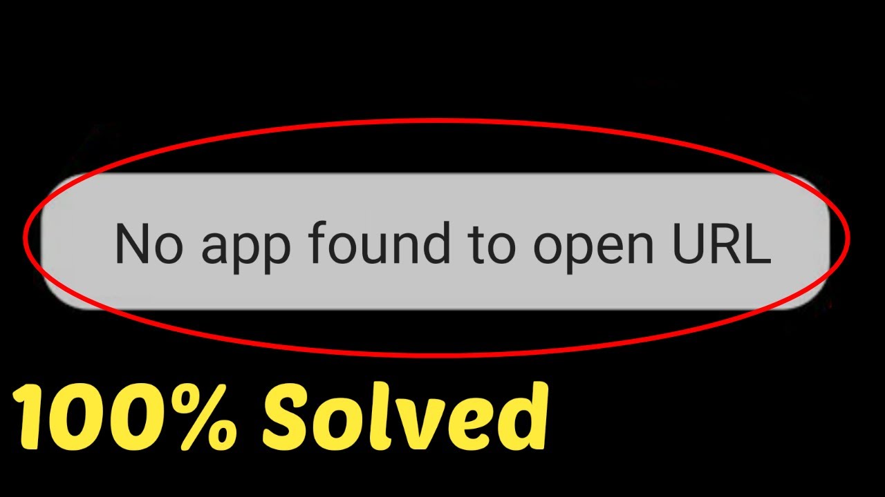 How To Fix No App Found To Open Url Error How To Solve No App Found To Open Url Android Youtube