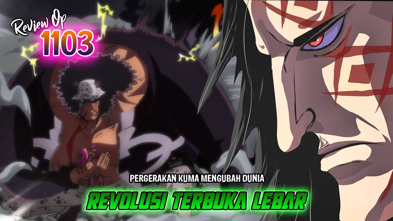 REVIEW OP 1103 - CHAPTER INI MEMBERI PETUNJUK DRAGON BERGERAK!! KUMA MEMBUKA GERBANG PERANG DUNIA!!!